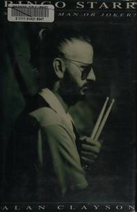 Ringo Starr : Straight Man or Joker? by Alan Clayson - Hardcover - from Better World Books (SKU: 3729084-6)