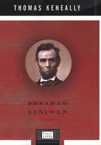 Abraham Lincoln (Penguin Lives) by Thomas Keneally - 2002-12-30