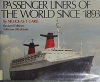 Passenger Liners Of The World by Nicholas T. Cairis - 1988-12-12