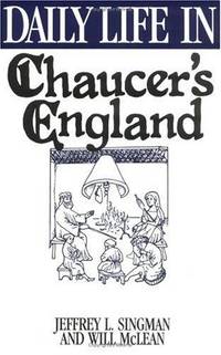 Daily Life In Chaucer's England