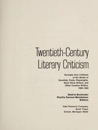 TCLC: TWENTIETH-CENTURY LITERARY CRITICISM; Volume 1. Excerpts from criticism of the works of...