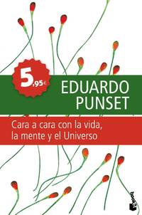 CARA A CARA CON LA VIDA LA MENTE Y EL UNIVERSO