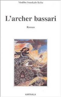 L&#039;archer bassari (Collection Lettres du Sud) (French Edition) by Keita, Modibo S