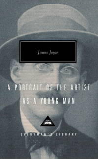 A Portrait of the Artist as a Young Man (Everyman&#039;s Library) by Joyce, James; Brown, Richard [Introduction] - 1991-10-15