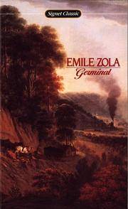 Germinal (Signet classics) by Emile Zola; Translator-Stanley Hochman; Translator-Eleanor Hochman; Afterword-Irving Howe - 1970-06-01