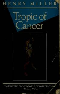 Tropic of Cancer by Henry Miller - 1987-07-06