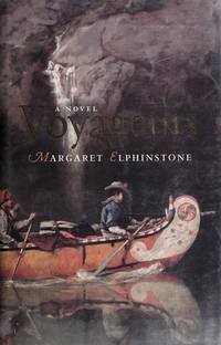 Voyageurs, A Novel by Elphinstone, Margaret - 2003