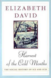 cover of Harvest of the Cold Months: The Social History of Ice and Ices