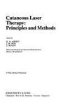 Cutaneous Laser Therapy: Principles and Methods (A Wiley Medical Publication)