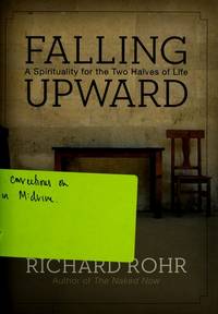 Falling Upward by Richard Rohr - 1st - 2011-04 - from Bright Beacon Books (SKU: R002018)