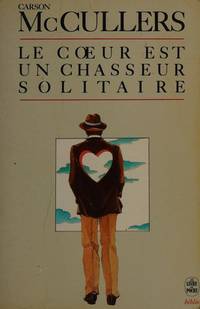 Le Coeur est un chasseur solitaire