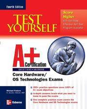 A+ Core Hardware/Operating System Exams