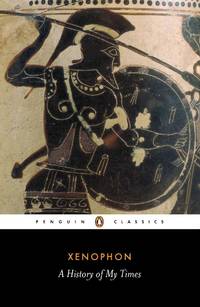 cover of Xenophon: History of My Times (Penguin Classics)