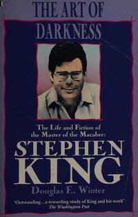 Art Of Darkness: Stephen King by W, Winter Douglas - 1989-11-01