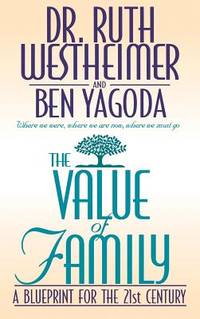 Value of Family, The : A Blueprint for the 21st Century