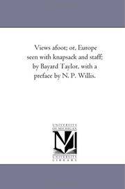 image of Views A-Foot; or, Europe Seen With Knapsack and Staff; by Bayard Taylor, With A Preface by N. P. Willis.