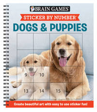 Brain Games - Sticker by Number: Dogs & Puppies (Easy - Square Stickers): Create Beautiful Art...