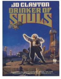 Drinker of Souls Trilogy:  Drinker of Souls / Blue Magic / A Gathering of Stones