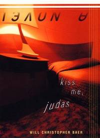 Kiss Me, Judas: A Novel (signed twice)