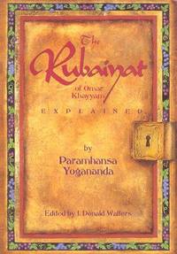 Rubaiyat of Omar Khayyam Explained    