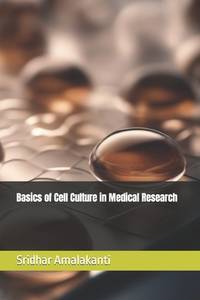 Basics of Cell Culture in Medical Research