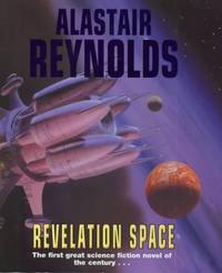 Revelation Space by Reynolds, Alastair | Hardcover | 2000