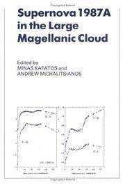 Supernova 1987A in the Large Magellanic Cloud: Proceedings of the Fourth George Mason Astrophysics Workshop held at the George Mason University, Fairfax, Viginia, 12-14 October, 1987 by Editor-Minas Kafatos; Editor-Andrew G. Michalitsianos - 1988-06-24