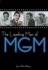 The Leading Men Of Mgm