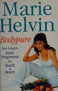 Bodypure: Your Complete Detox Health and Beauty Programme