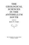 GEOLOGICAL SCIENCES IN THE ANTEBELLUM SOUTH