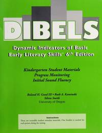 Dibels: Dynamic Indicators of Basic Early Literacy Skills 6th Edition (Kindergarten Student Materials Progress Monitoring Initial Sound Fluency) by Good, Kaminski, Smith