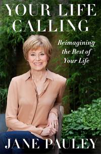 Your Life Calling Reimagining the Rest of Your Life