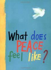 WHAT DOES PEACE FEEL LIKE?