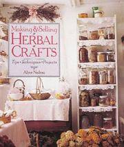 image of Making_Selling Herbal Crafts: Tips * Techniques * Projects