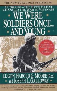 cover of We Were Soldiers Once... and Young : Ia Drang - The Battle That Changed the War in Vietnam