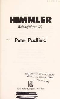 HIMMLER - REICHSFUHRER-SS by Padfield, Peter