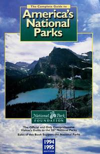 The Complete Guide to America's National Parks, 1994-1995