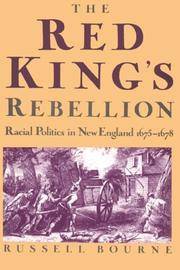 image of The Red King's Rebellion: Racial Politics in New England 1675-1678