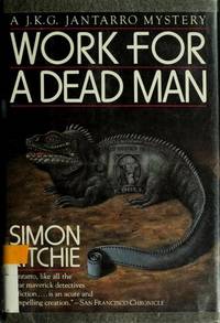 Work for a Dead Man: A J.K.G. Jantarro Mystery