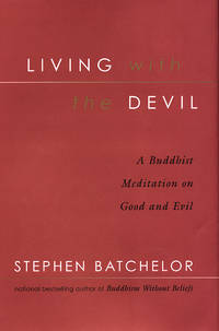 Living with the Devil: A Meditation on Good and Evil