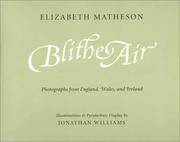 Blithe Air (Photographs from England, Wales, and Ireland) de Elizabeth Matheson - 1995-11-01