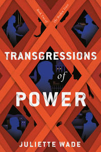 Transgressions of Power - The Broken Trust