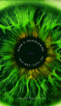 Only Revolutions : A Novel by Danielewski, Mark Z