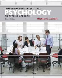 I/O Applications Workbook for Aamodt's Industrial/Organizational Psychology: An Applied Approach