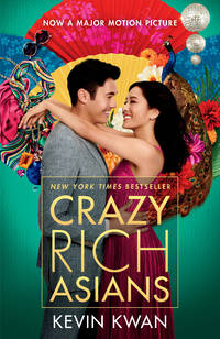 CRAZY RICH ASIANS (MOVIE TIE-IN