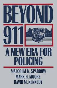 Beyond 911: A New Era For Policing