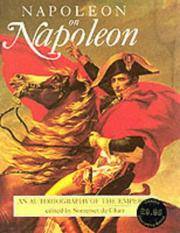 NAPOLEON ON NAPOLEON An Autobiography of the Emperor
