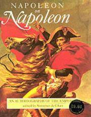 Napoleon on Napoleon : An Autobiography of the Emperor