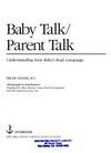 BABY TALK/PARENT TALK