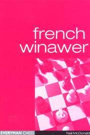 French Winawer by Neil McDonald
- Paperback
- 1st Edition
- 2000
- from ArchersBooks.com (SKU: 20383)